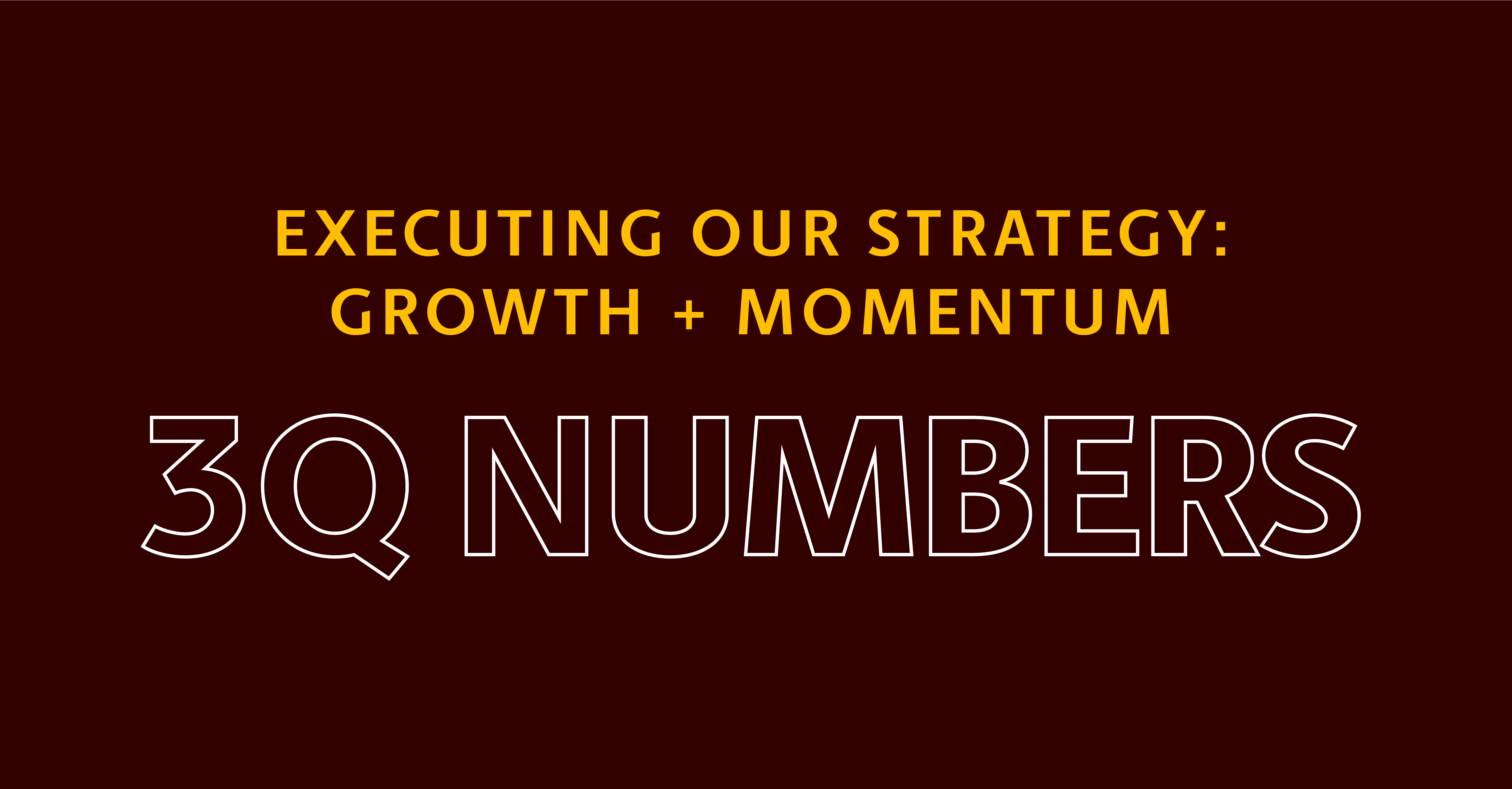 3Q numbers growth and momentum slide